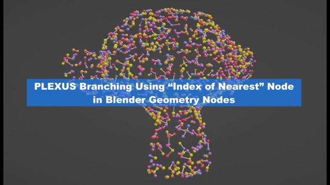 LIVENODING Index of Nearest Node for Plexus Branching using Geometry Nodes