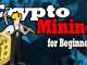 Crypto Mining Explained I Beginners Guid