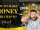 Unlocking Financial Freedom: The Ultimate Guide to Making Money with Crypto in 2023!