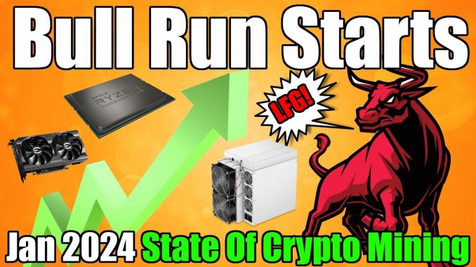 2024 BULL RUN Is Coming - State Of Crypto Mining Jan 2024