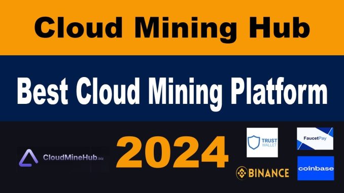 #CloudMineHub  #The_Best_Cloud_Mining_Platform for Beginners #2024