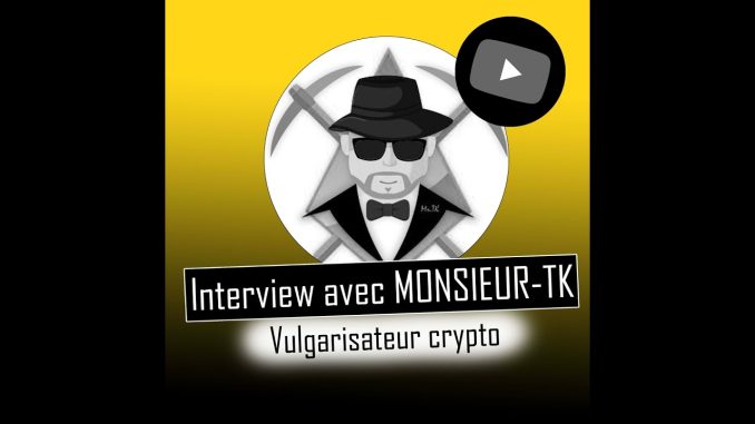 43# - Interview avec MONSIEUR-TK | Vulgarisateur crypto, mining, staking et masternode