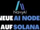 NavyAI Nodes ➡️ Cashflow durch dieses Solana-Projekt 🎓