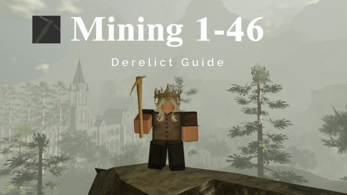 Mining Guide | Derelict [Solar Update], Roblox