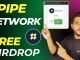 Pipe Network Free Crypto Airdrop Details Guide || Pipe Network Airdrop Real Or Fake ?