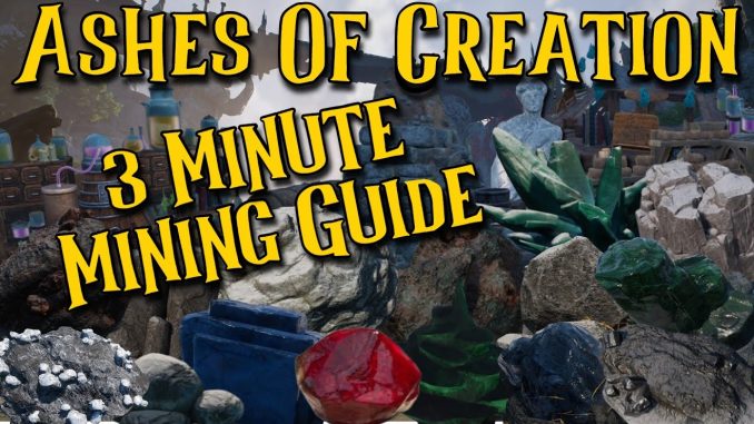 Ashes of Creation Alpha 2 ┃3 Minute MINING GUIDE