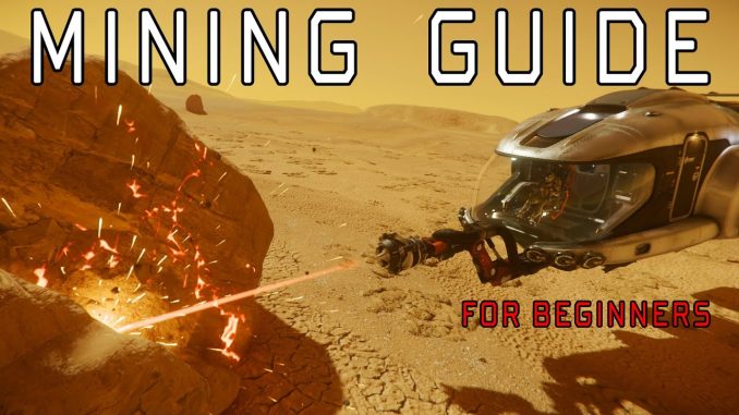 Mining Guide for beginners - Star Citizen 4.3.2
