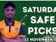 SATURDAY'S SAFE PICKS [22/11/2025] | Today's Football Prediction to Stake & Win #footballpredictions