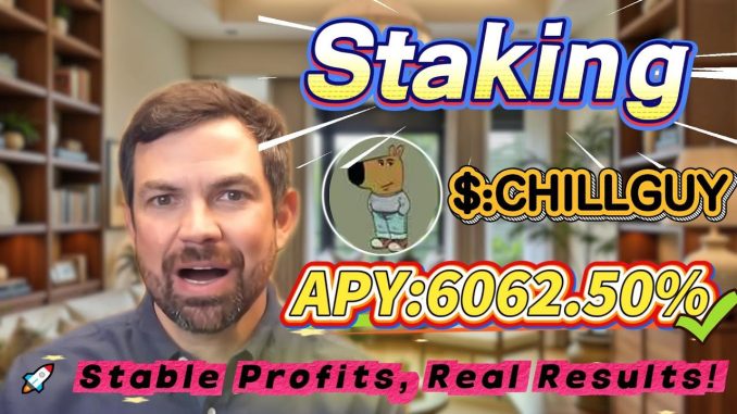 🧠 Solana staking for beginners — real CHILLGUY mining with stable 6062.50% APY returns!