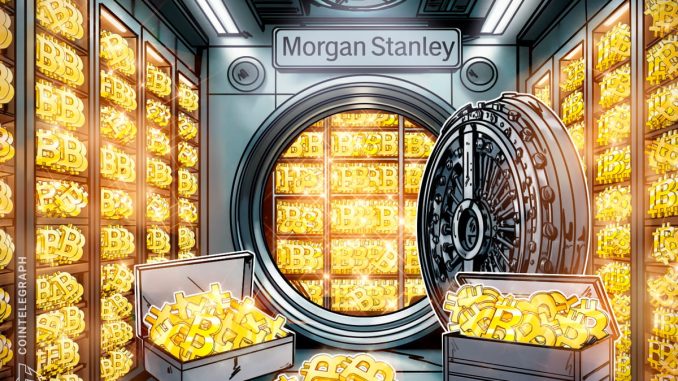 Morgan Stanley Selects BNY, Coinbase As Custodians for BTC ETF