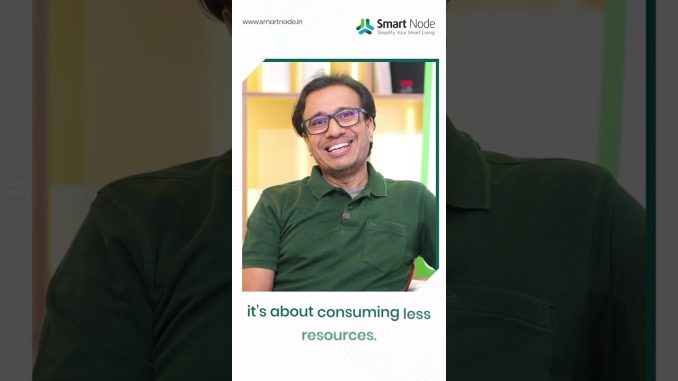 Redefining Smart Living Insights By Smart Node with Arpan Shah #homeautomation #smartnode