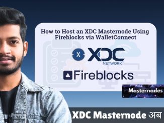 Fireblocks के साथ सुरक्षित तरीके से XDC Masternode कैसे चलाएं (WalletConnect Guide) | #XDC