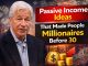 Jamie Dimon--“Passive Income Ideas That Made People Millionaires Before 30”